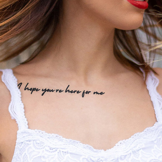 I Hope You're Here For Me Temporary Tattoo